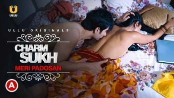 Charmsukh (E24) - Meri Padosan Ullu Hot Web Series