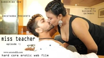 Miss Teacher (E01) UncutAdda Hot Web Series