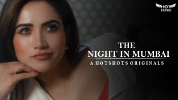The Night In Mumbai HotShots Hot Short Film