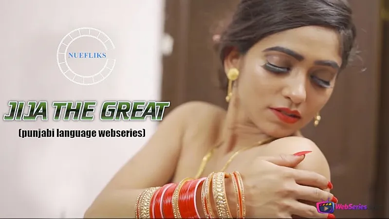 Jija The Great (E04) Nuefliks Hot Web Series