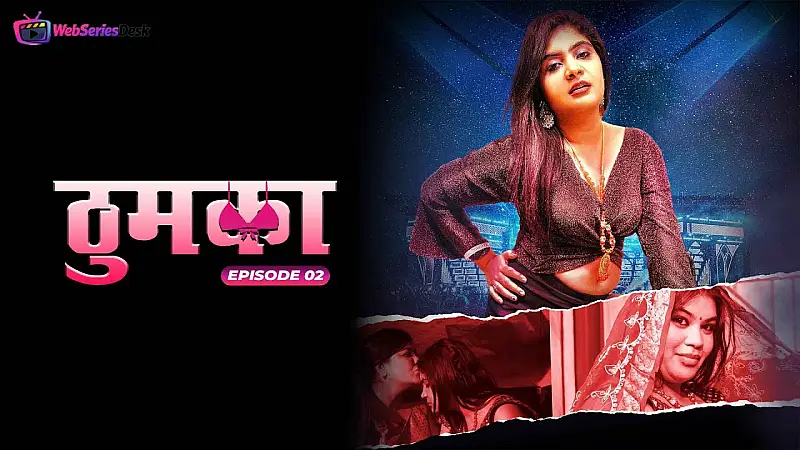 Thumka (E02) MoodX Hot Web Series