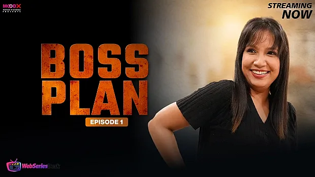Boss Plan (E01) MoodX Hot Web Series