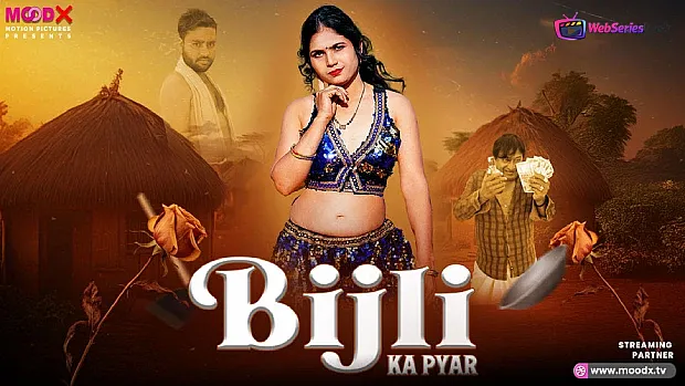 Bijli Ka Pyaar MoodX Uncut Short Film