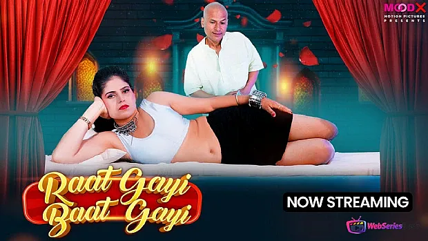 Raat Gai Baat Gai (E01) MoodX Hot Web Series