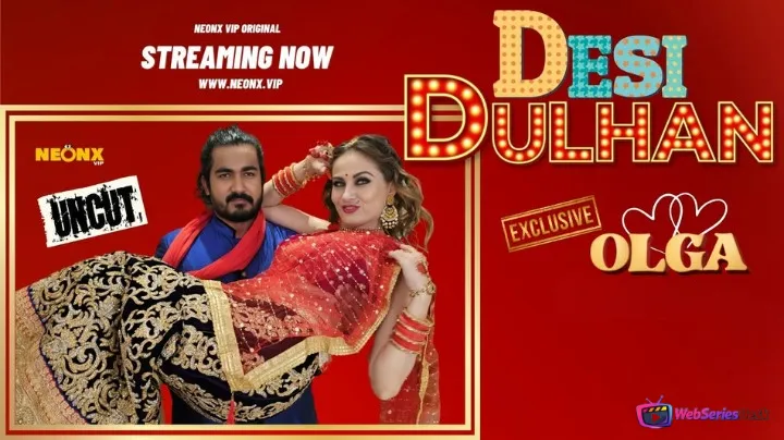 Desi Dulhan NeonX Uncut Short Film