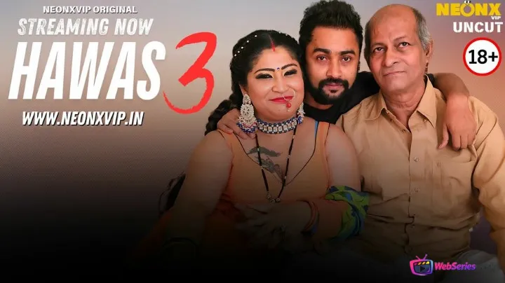 Hawas 3 NeonX Uncut Short Film
