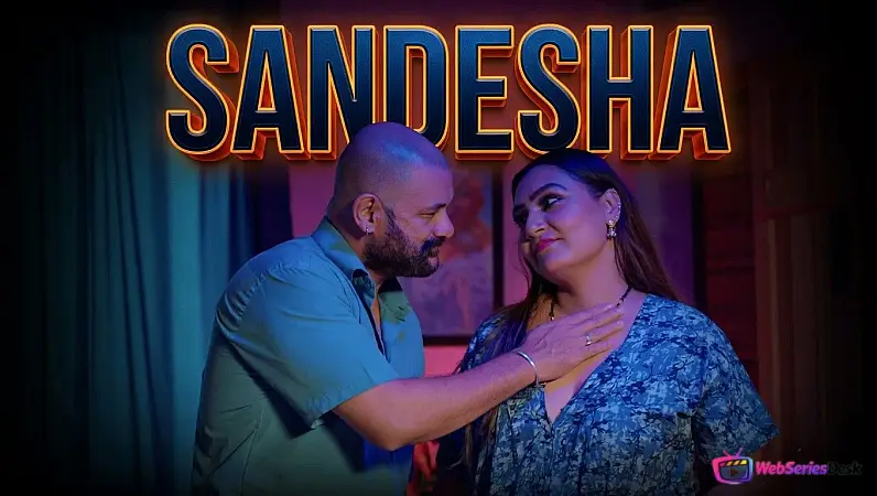 Sandesha (E01-E09) Akku Hot Web Series