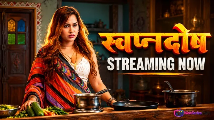 Swapanadosh (E01-E03) TikuTV Hot Web Series