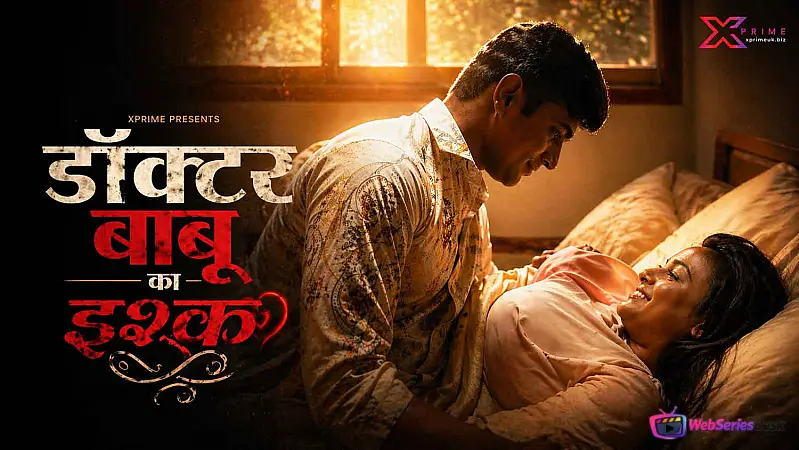 Doctor Babu Ka Ishq XPrime Uncut Short Film
