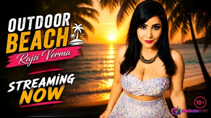 Rajsi Verma Outdoor Beach UnRated Uncut Short Film