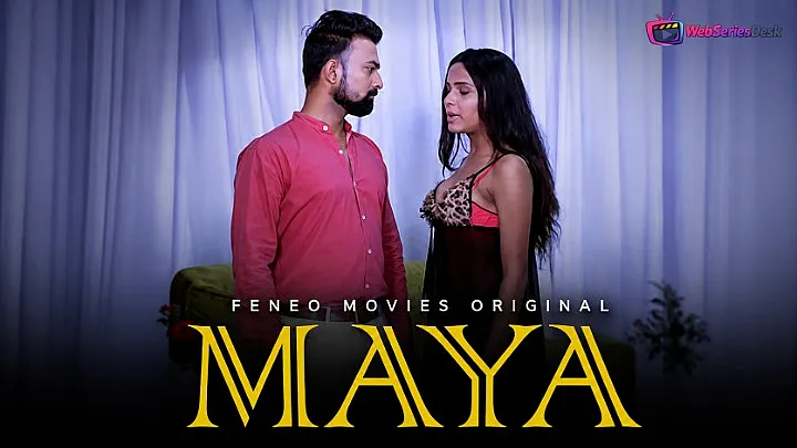 Maya (E03) FeneoMovies Hot Web Series