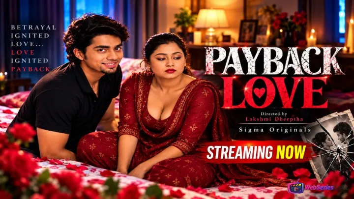 Payback Love SigmaSeries Hot Short Film