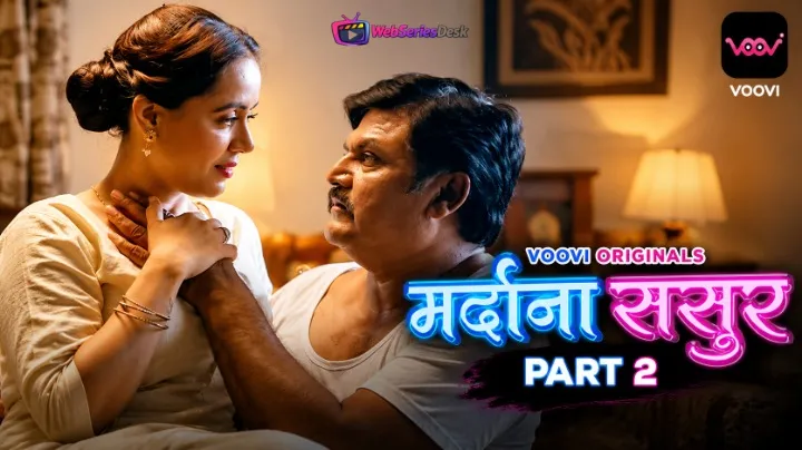 Mardana Sasur (Part 2) Voovi Hot Web Series